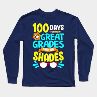 100 Days Of School Great Grades Long Sleeve T-Shirt